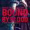 Bound by Blood: Night Shift, Book 2 (Unabridged) audio book by Margo Bond Collins