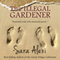 The Illegal Gardener: The Greek Village Series, Volume 1 (Unabridged) audio book by Sara Alexi