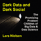 Dark Data & Dark Social: The Promising Problem Children of Big Data and Data Science (Unabridged) audio book by Lars Nielsen