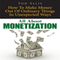 All about Monetization: How to Make Money out of Ordinary Things in Unexpected Ways (Unabridged) audio book by Tod Ellis