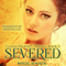 Severed: Cloud Prophet Trilogy, Book 3 (Unabridged) audio book by Megg Jensen