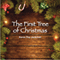 The First Tree of Christmas (Unabridged)