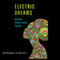 Electric Dreams: Seven Futuristic Tales (Unabridged)
