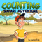 Counting Safari Adventure (Unabridged) audio book by Jupiter Kids