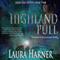 Highland Pull: Highland Destiny, Book 2 (Unabridged) audio book by Laura Harner, L.E. Harner