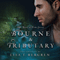 Bourne & Tributary: River of Time, Book 4 (Unabridged)