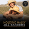Holding Haley: The West Contemporary Romance Series, Book 3 (Unabridged) audio book by Jill Sanders