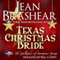 Texas Christmas Bride: The Gallaghers of Sweetgrass Springs Book 6: Texas Heroes, Book 12 (Unabridged) audio book by Jean Brashear