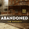 Abandoned: Three Short Stories (Unabridged)