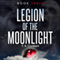 Legion of the Moonlight, Book 3 (Unabridged)