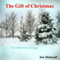 The Gift of Christmas: The Novella Range (Unabridged) audio book by Ian Shimwell