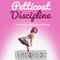 Petticoat Discipline: Mistress Dede Forced Feminization Stories Series (Unabridged) audio book by Mistress Dede