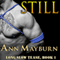 Still: Long Slow Tease, Book 1 (Unabridged) audio book by Ann Mayburn