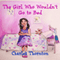 The Girl Who Wouldn't Go to Bed: Adventures Series (Unabridged) audio book by Charles Thornton