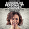 Borderline Personality Disorder: 30+ Secrets How to Take Back Your Life when Dealing with BPD (The Blokehead Success Series) (Unabridged) audio book by The Blokehead