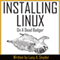 Installing Linux on a Dead Badger (Unabridged)