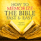 How To Memorize The Bible Fast And Easy (Unabridged) audio book by Adam Houge