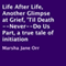 Life after Life, Another Glimpse at Grief, 'Til Death - Never - Do Us Part: A True Tale of Initiation (Unabridged) audio book by Marsha Jane Orr