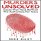 Murders Unsolved: Cases That Have Baffled the Authorities for Years: Murder, Scandals, and Mayhem, Book 3 (Unabridged)