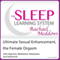 Ultimate Sexual Enhancement, the Female Orgasm: Hypnosis, Meditation and Subliminal - The Sleep Learning System (Unabridged)