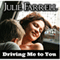 Driving Me to You: London Loves Series, Book 1 (Unabridged) audio book by Julie Farrell