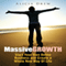 Massive Growth: Start Your Own Online Business and Create a Whole New Way of Life (Unabridged) audio book by Alicia Drew