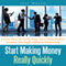 Start Making Money Really Quickly: Learn How to Earn Your Very First Online Income Through Affiliate Marketing (Unabridged)