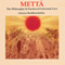 Mett: Philosophy & Practice of Universal Love (Unabridged)