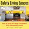 Safety Living Spaces: How to Keep Your Kids Safe Within Your Household Premise (Unabridged)