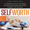 Self Worth: A Guide for Inner Strength and for Your Super Successful Weight Loss Journey (Unabridged)