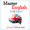 Master English in 12 Topics: Over 200 Intermediate Words and Phrases Explained (Unabridged)