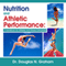 Nutrition and Athletic Performance (Unabridged) audio book by Douglas N. Graham
