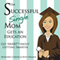 The Successful Single Mom Gets an Education: Get SMART About Getting Smarter (Unabridged) audio book by Honoree Corder, Beth Walker