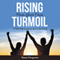Rising from Your Own Turmoil: A Self-Help Guide to Ace in Anything (Unabridged) audio book by Steve Ferguson
