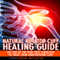 The Natural Rotator Cuff Healing Guide: Heal Your Cuff, Rid the Pain All on Your Own with Natural Exercises (Unabridged) audio book by Steven Kaiser