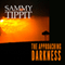 The Approaching Darkness: Light in the Darkness, Book 1 (Unabridged)