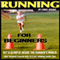Running for Beginners: Get a Glimpse inside the Runner's World: Your Training Plan on How to Start Running Injury Free (Unabridged) audio book by Chris Adkins