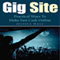 Gig Site: Practical Ways to Make Fast Cash Online (Unabridged) audio book by Jessica Hall