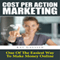Cost Per Action Marketing: One of the Easiest Way to Make Money Online (Unabridged)