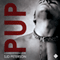 Pup: Guards of Folsom, Book 1 (Unabridged) audio book by SJD Peterson