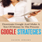 Google Strategies: Dominate Google and Make a Ton of Money in the Process (Unabridged) audio book by Jason Adams
