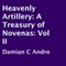 Heavenly Artillery: A Treasury of Novenas, Book 2 (Unabridged) audio book by Damian C. Andre