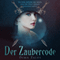 Der Zaubercode: Der Zaubercode, Teil 1 (Unabridged) audio book by Dima Zales