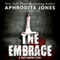 The Embrace: A True Vampire Story (Unabridged) audio book by Aphrodite Jones