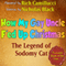 How My Gay Uncle F'ed up Christmas: The Legend of Sodomy Cat (Unabridged) audio book by Nicholas Black