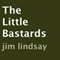 The Little Bastards (Unabridged)