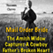 Mail Order Bride: The Amish Widow Captures A Cowboy Father's Broken Heart (Western Christian Romance) (Unabridged)