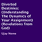 Diverted Destinies: Understanding the Dynamics of Your Assignment (Revelations from God) (Unabridged) audio book by Ujay Neme