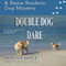Double Dog Dare: The Raine Stockton Dog Mystery Series, Volume 8 (Unabridged) audio book by Donna Ball