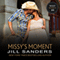 Missy's Moment: The West Series, Book 4 (Unabridged) audio book by Jill Sanders